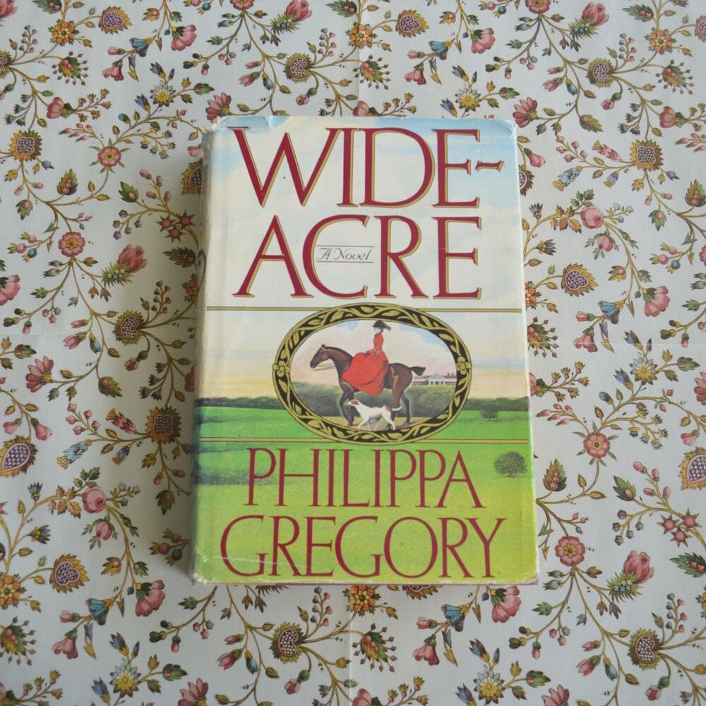 Wide Acre by Philippa Gregory Vintage Hardcover